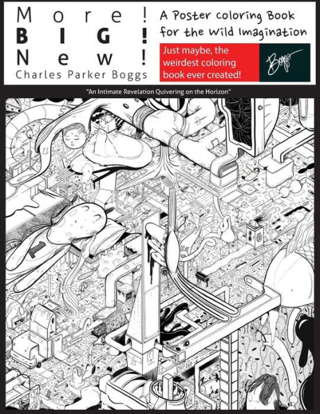 More! Big! New!: A Poster Coloring Book For The Wild Imagination