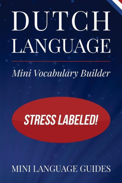 Dutch Language Mini Vocabulary Builder: Stress Labeled!