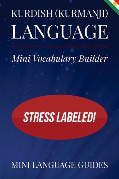 Kurdish (Kurmanji) Language Mini Vocabulary Builder: Stress Labeled!