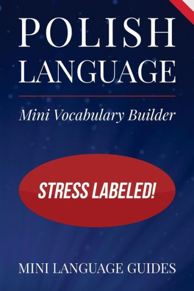 Polish Language Mini Vocabulary Builder: Stress Labeled!