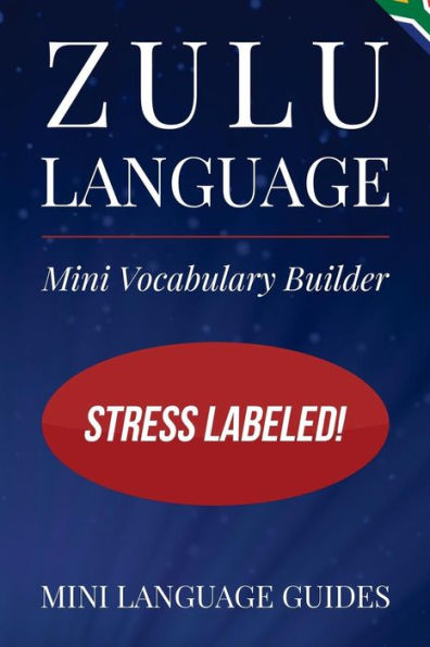 Zulu Language Mini Vocabulary Builder: Stress Labeled!