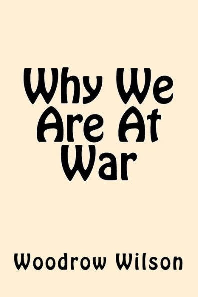 Why We Are At War