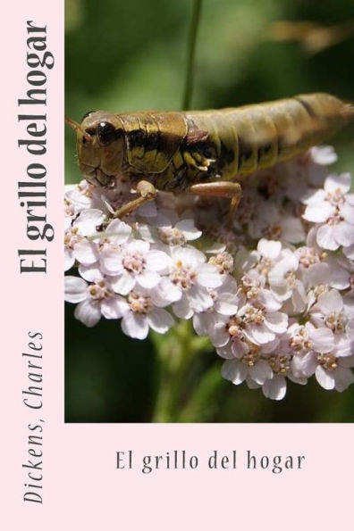 El Grillo Del Hogar (Spanish Edition) - 9781544732268
