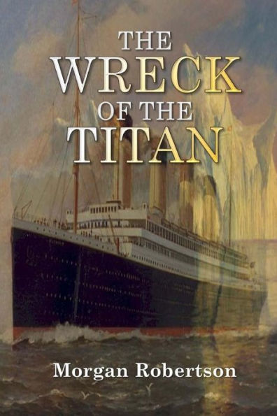 The Wreck Of The Titan - 9781544742441