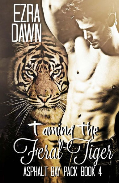 Taming The Feral Tiger (Asphalt Bay Pack) (Volume 4)