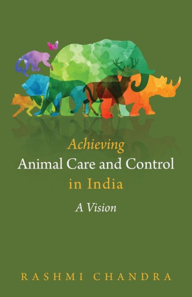 Achieving Animal Care And Control In India: A Vision