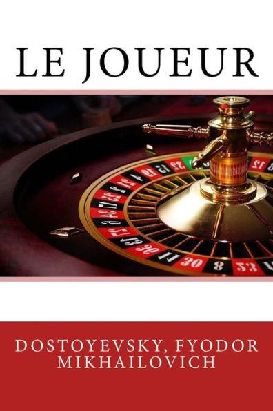 Le Joueur (French Edition) - 9781544754055