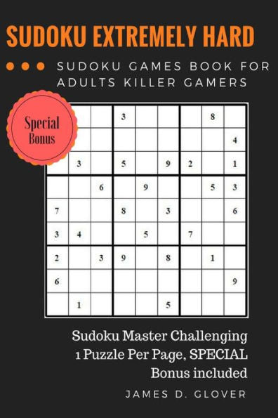 Sudoku Advance: Extremely Hard Puzzle Sudoku Games Book For Adults Killer Gamers