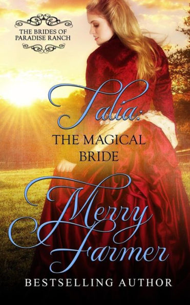 Talia: The Magical Bride (The Brides Of Paradise Ranch (Sweet Version))