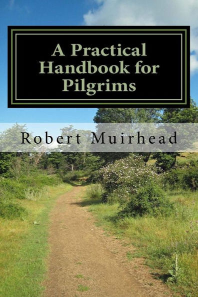 A Practical Handbook For Pilgrims: Everything You Need To Know