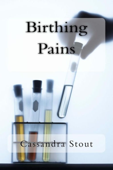 Birthing Pains (End Times Unfolding) (Volume 2)