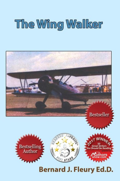 The Wing Walker: The Life And Times Of Irene Maude O?Connor Carlberg