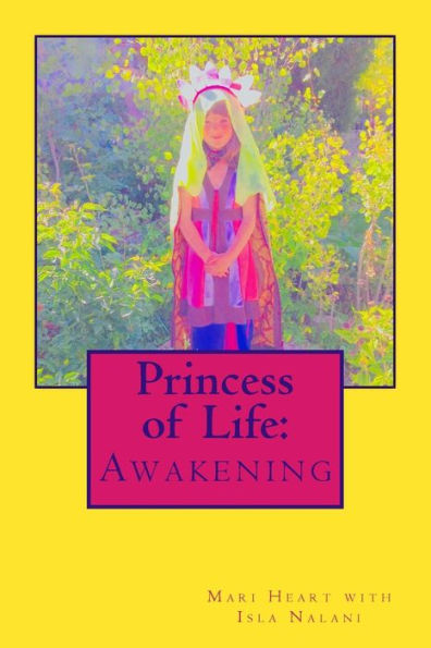Princess Of Life: Awakening