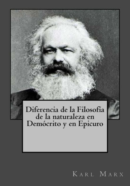 Diferencia De La Filosof?a De La Naturaleza En Dem?crito Y En Epicuro (Spanish Edition) - 9781544843872