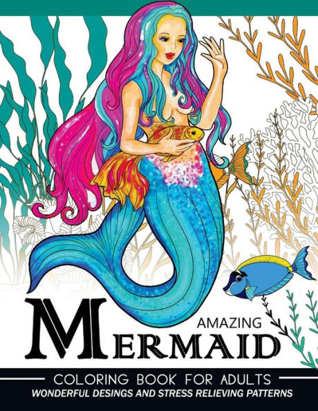 Mermaid Coloring Book For Adults: An Adult Coloring Books Underwater World