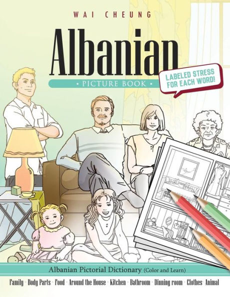 Albanian Picture Book: Albanian Pictorial Dictionary (Color And Learn)