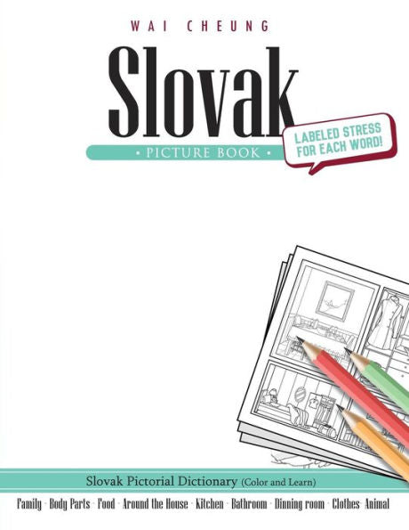 Slovak Picture Book: Slovak Pictorial Dictionary (Color And Learn)