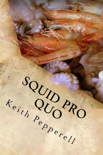 Squid Pro Quo: Recipes With A Favor For The Flavor