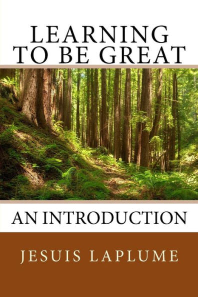 Learning To Be Great: An Introduction (Becoming Great)