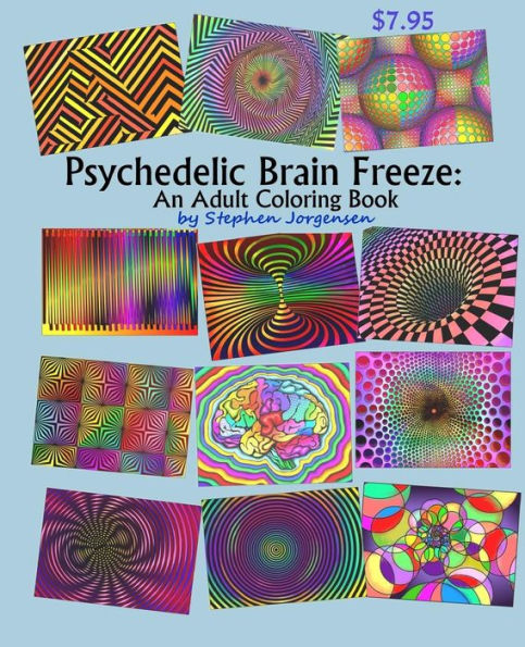 Psychedelic Brain Freeze, An Adult Coloring Book