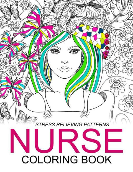 Nurse Coloring Books: Humorous Coloring Books For Grown-Ups And Adults