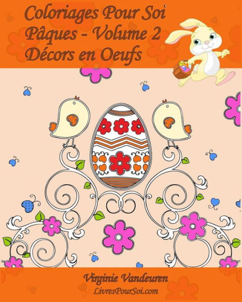 Coloriages Pour Soi - PAques - Volume 2: 25 D?cors En Oeufs De PAques ? Colorier (French Edition)