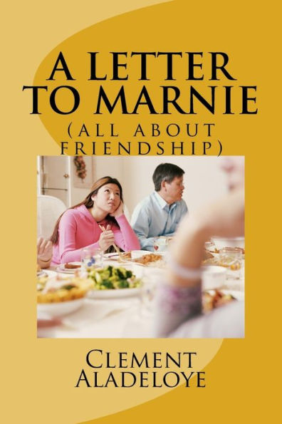 A Letter To Marnie: (All About Friendship)