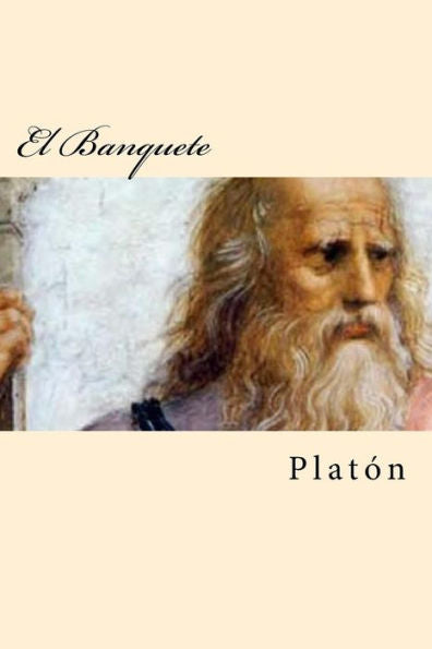 El Banquete (Spanish Edition) - 9781545014226
