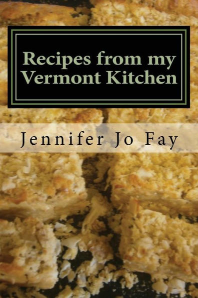 Recipes From My Vermont Kitchen