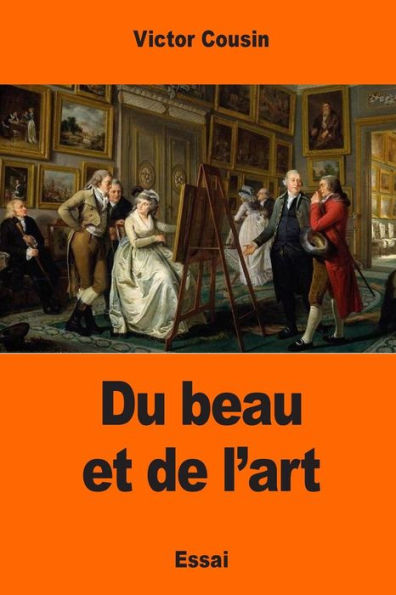 Du Beau Et De L'Art (French Edition)