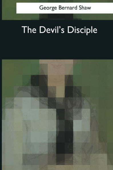 The Devil's Disciple - 9781545044193