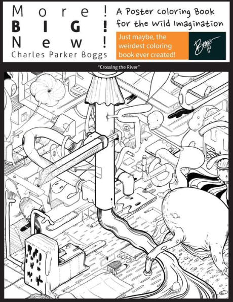 More! Big! New!: A Poster Coloring Book For The Wild Imagination - 9781545044551