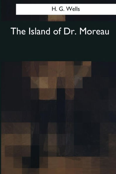 The Island Of Dr. Moreau - 9781545060520