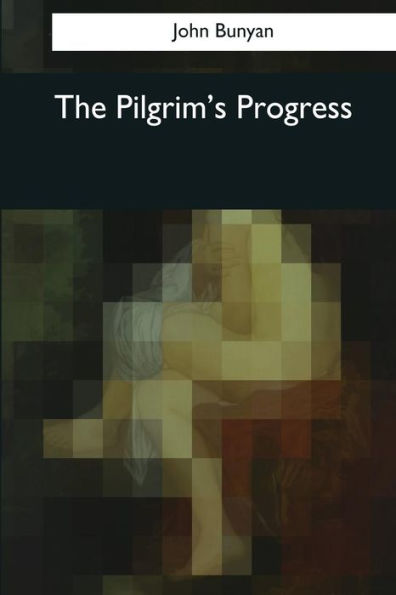 The Pilgrim's Progress - 9781545067345