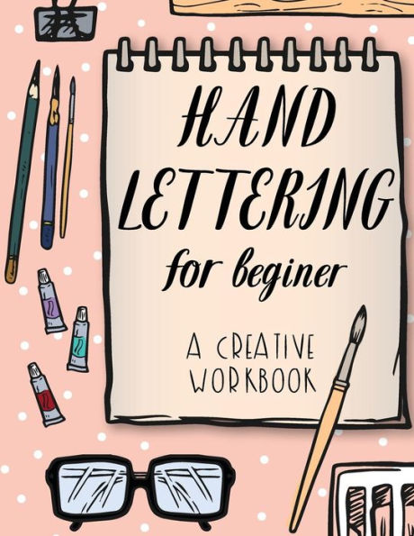 Hand Lettering For Beginer, A Creative Workbook: Polka Dot Cover Background,Create And Develop Your Own Style,8.5 X 11 Inch ,160 Page