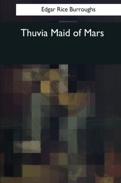 Thuvia Maid Of Mars - 9781545080405