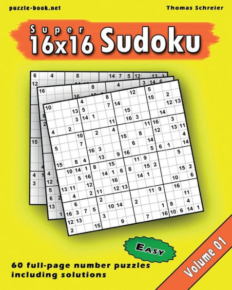 16X16 Super Sudoku: Easy 16X16 Full-Page Number Sudoku, Vol. 1 (Easy 16X16 Number Sudoku)