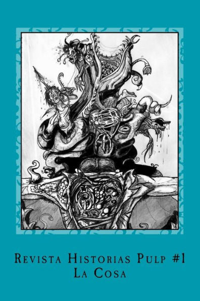 Revista Historias Pulp #1 La Cosa (Spanish Edition)
