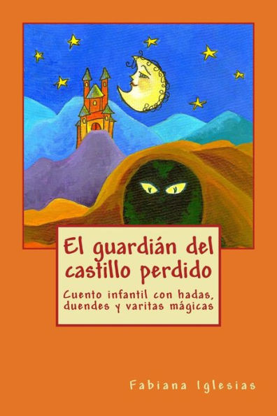 El Guardi?n Del Castillo Perdido (Spanish Edition)