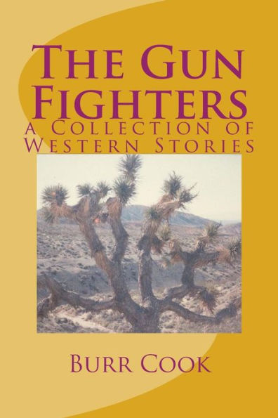 The Gun Fighters: A Collection Of Western Stories