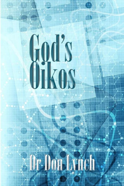 God's Oikos: The Kingdom Matrix Of God's Household