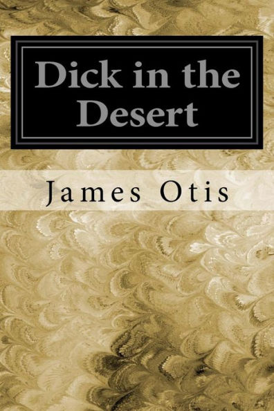 Dick In The Desert - 9781545116876