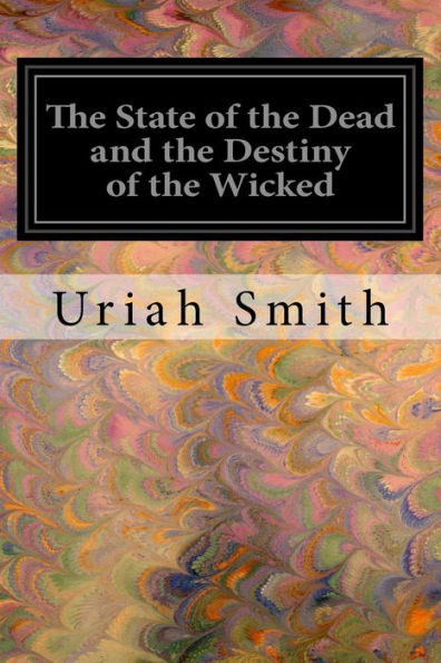 The State Of The Dead And The Destiny Of The Wicked