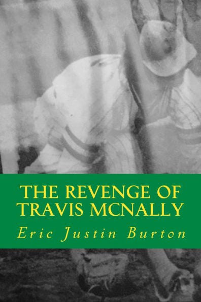 The Revenge Of Travis Mcnally