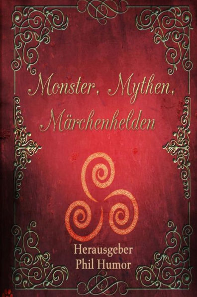 Monster, Mythen, MArchenhelden (German Edition)