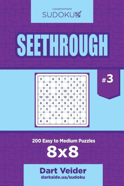 Sudoku Seethrough - 200 Easy To Medium Puzzles 8X8 (Volume 3)