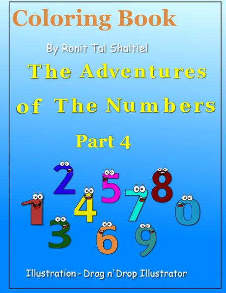 Coloring Book - The Adventures Of The Numbers: Addition And Subtraction (Coloring With The Numbers)