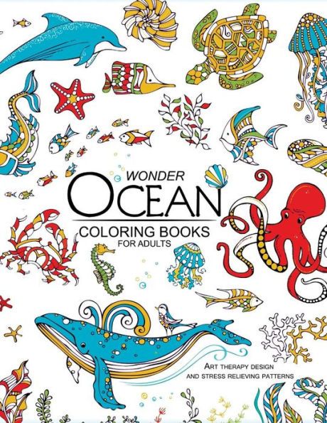Wonder Ocean Coloring Books For Adults: Adult Coloring Book