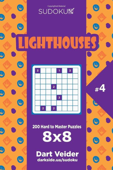 Sudoku Lighthouses - 200 Hard To Master Puzzles 8X8 (Volume 4)