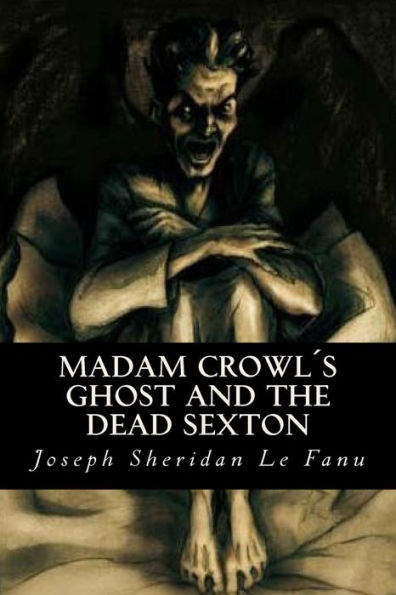 Madam Crowls Ghost And The Dead Sexton